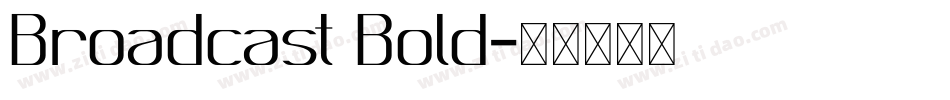 Broadcast Bold字体转换